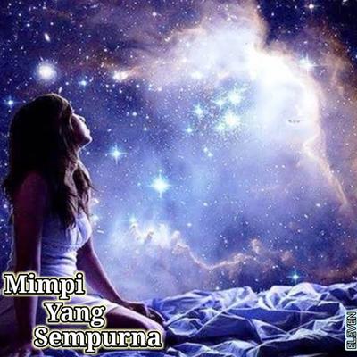 Mimpi Yang Sempurna FULL BASS REMIX's cover