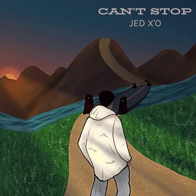 Can't Stop By JED XO's cover