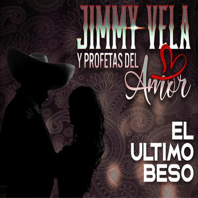 Jimmy Vela y Profetas Del Amor's cover