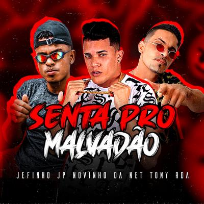 Senta pro Malvadão's cover