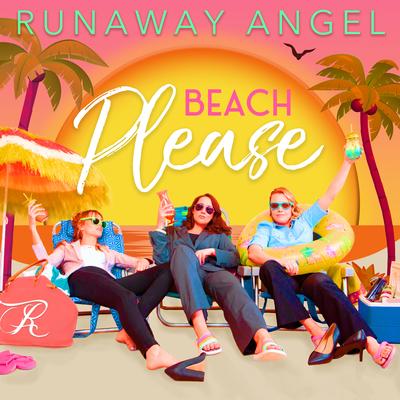 Beach Please By Runaway Angel's cover