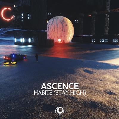 Habits (Stay High) By Ascence's cover