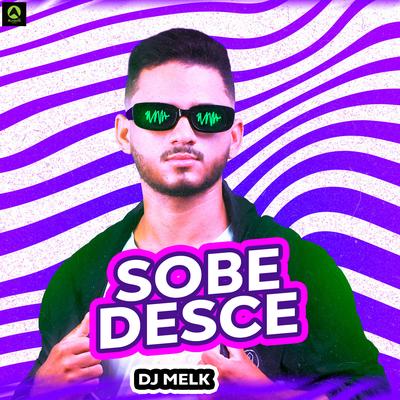 Sobe Desce (feat. Mc Gw) By djmelk, Mc Gw's cover