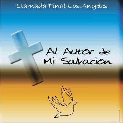 Al autor de mi Salvacion's cover