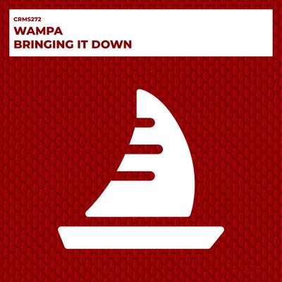 Bringing It Down (Radio Edit) By Wampa's cover