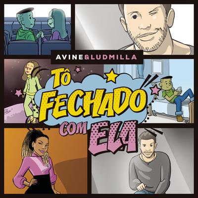 Tô Fechado com Ela (feat. Ludmilla) By Avine Vinny, LUDMILLA's cover