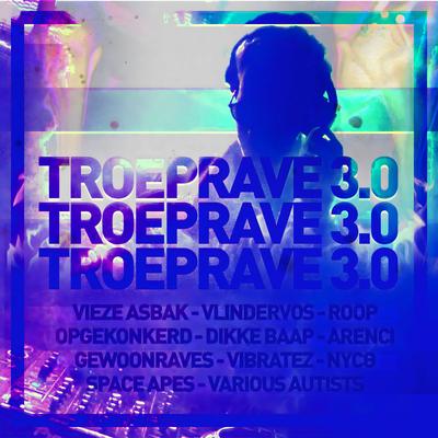 TROEPRAVE 3.0's cover