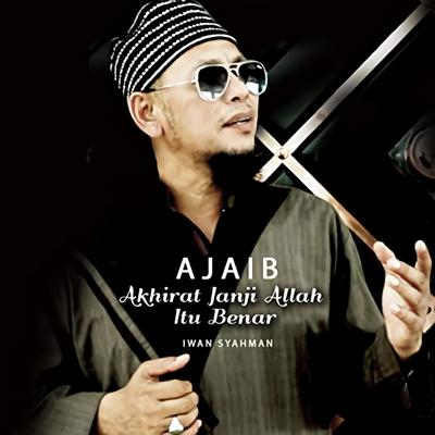 Ajaib (Akhirat Janji Allah Itu Benar)'s cover