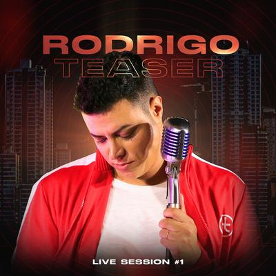 Chega Mais (Live Session) By Rodrigo Teaser's cover