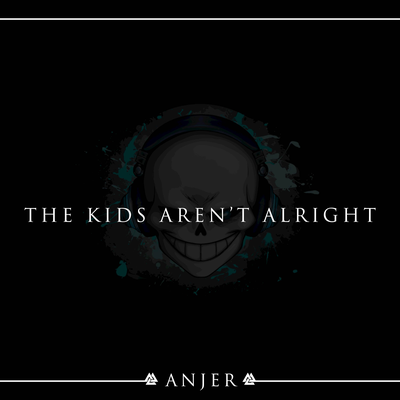 The Kids Aren't Alright's cover