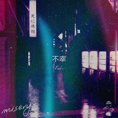 Misery By LXST CXNTURY's cover