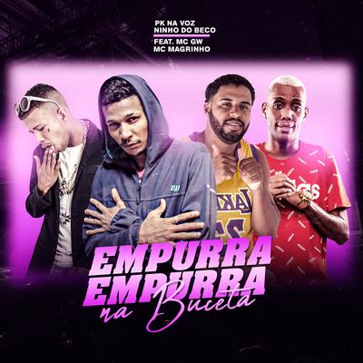 Empurra Empurra (feat. Mc Gw & Mc Magrinho) (Brega Funk)'s cover