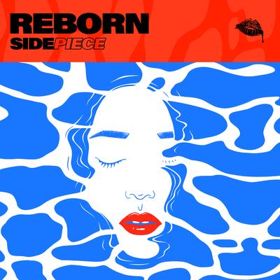 Reborn By SIDEPIECE's cover