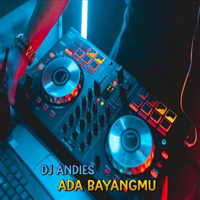 DJ Ada Bayang mu's cover