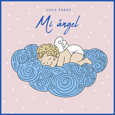 Mi ángel By Luca Perez's cover