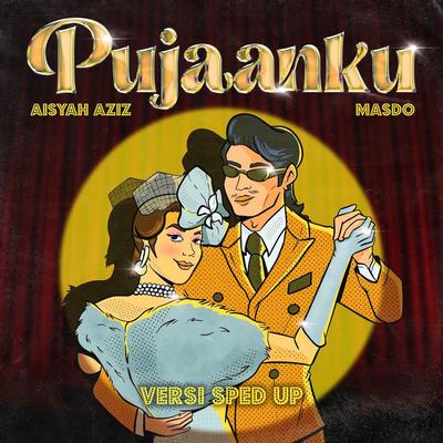 Pujaanku (feat. Aisyah Aziz) [Versi Sped Up]'s cover