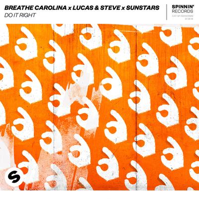 Do It Right By Lucas & Steve, Sunstars, Breathe Carolina's cover