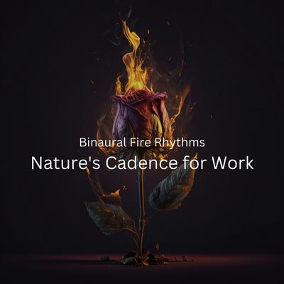 Binaural Fire Dawn for Work By Hi Freq Samples, State of Distraction, Working Music's cover