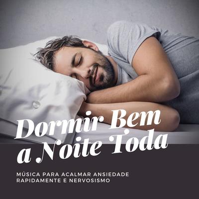 Dormir Bem a Noite Toda's cover