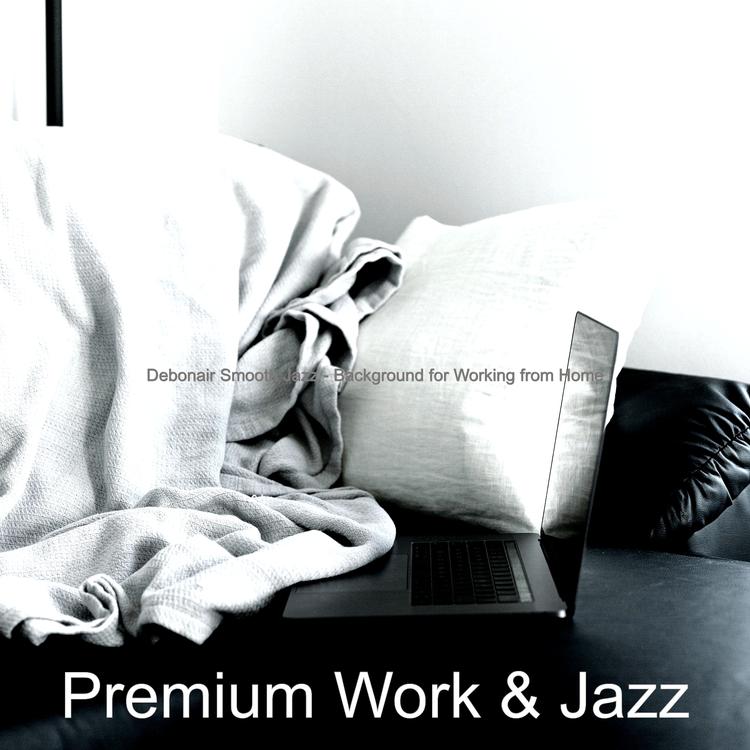 Premium Work & Jazz's avatar image