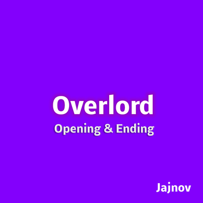 Overlord - Opening & Ending's cover