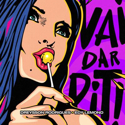 Vai Dar Piti By Dreysson Rodrigues, Edy Lemond's cover