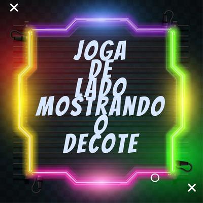 Joga de Lado Mostrando o Decote By DJ LC GARCIA's cover