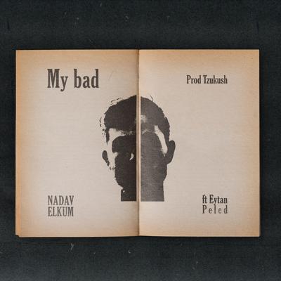 My Bad By Nadav Elkum, Eytan Peled's cover