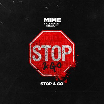 STOP & GO By MIME, Alexander Stewart's cover