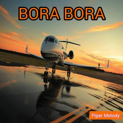 Bora Bora By Piper Melody's cover