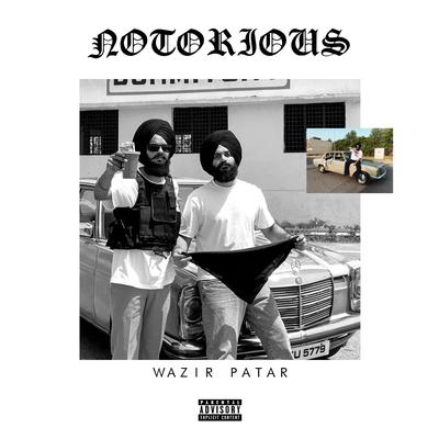 Notorious By Wazir Patar's cover