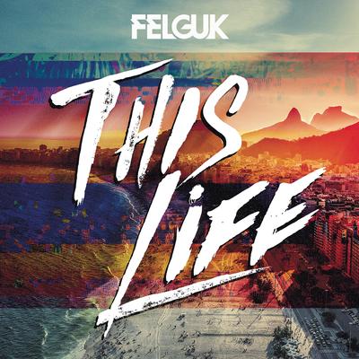 This Life (Extended) By Felguk's cover