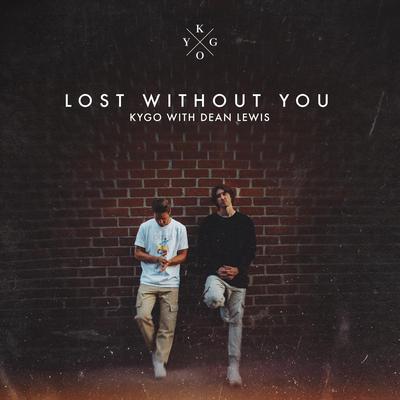 Lost Without You (with Dean Lewis) By Kygo, Dean Lewis's cover