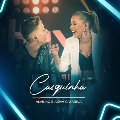 Casquinha By Alvinho, Anna Catarina's cover