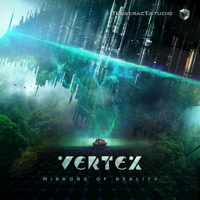 Mirrors Of Reality By Vertex's cover