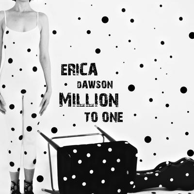 Million to One By Erica Dawson's cover