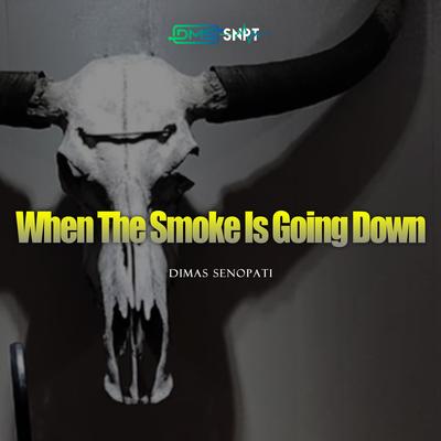 When The Smoke Is Going Down (Acoustic) By Dimas Senopati's cover