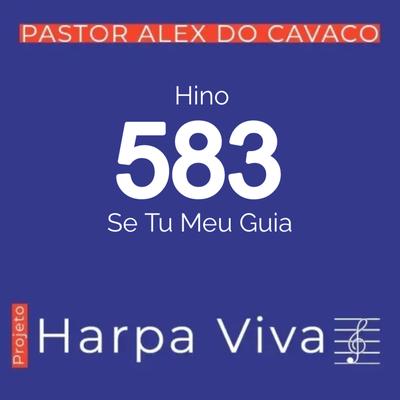 Se Tu Meu Guia By Pastor Alex do Cavaco's cover