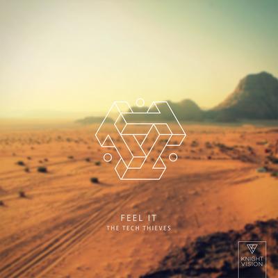 Feel It By The Tech Thieves's cover