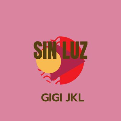 GIGI Jkl's cover