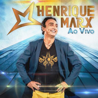 De Peito Aberto para Quem Quer Me Amar (Ao Vivo) By Henrique Marx's cover