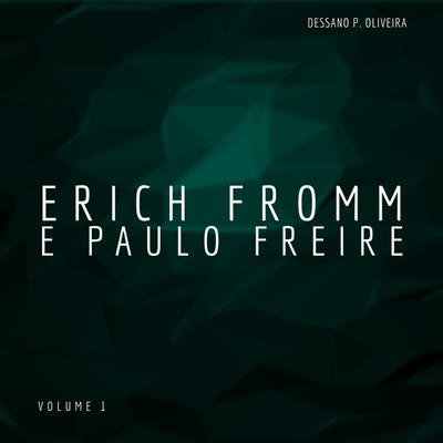 Erich Fromm By Dessano P. Oliveira's cover