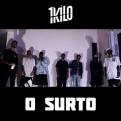 O Surto By 1Kilo's cover