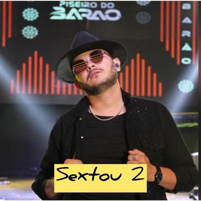 Sextou 2 By Piseiro do Barão's cover