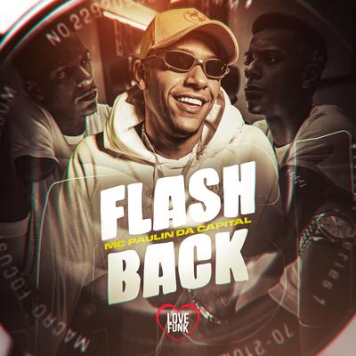 Flashback By MC Paulin da Capital's cover