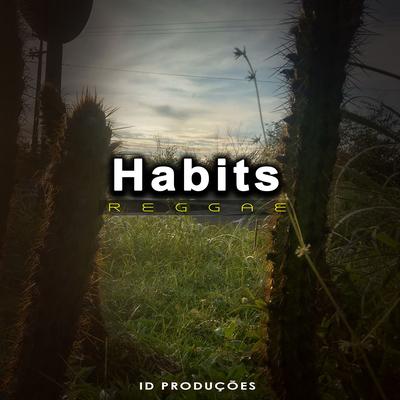 Habits By ID PRODUÇÕES REMIX's cover