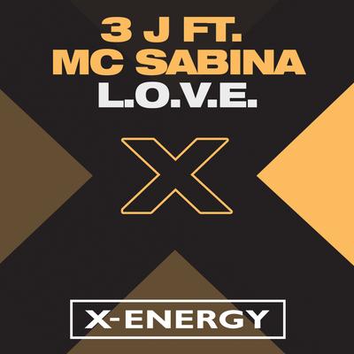 L.O.V.E. (Club Mix) By 3 J, MC Sabina's cover