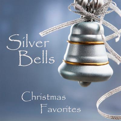 Silver Bells - Christmas Favorites's cover