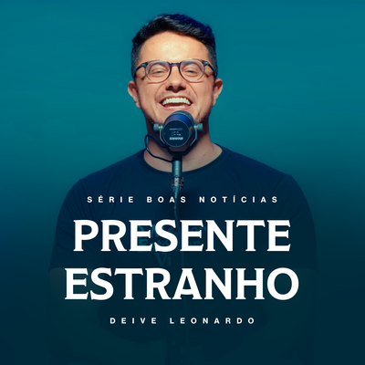 Presente Estranho By Deive Leonardo's cover