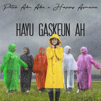 Hayu Gaskeun Ah's cover
